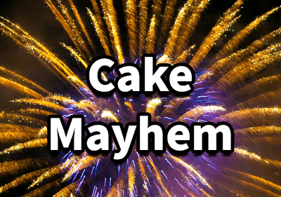 Cake Mayhem