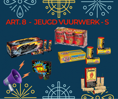 Jeugd vuurwerk - S| Art. 8