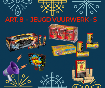 Jeugd vuurwerk - S| Art. 8